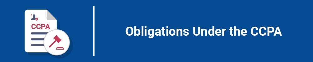 Obligations Under the CCPA