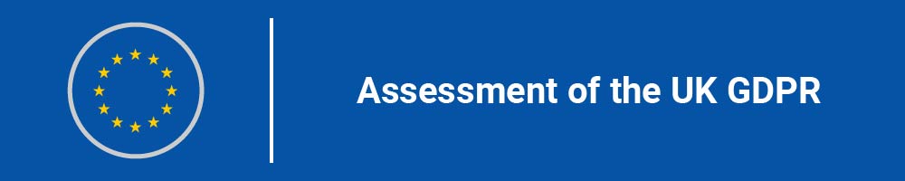 Assessment of the UK GDPR