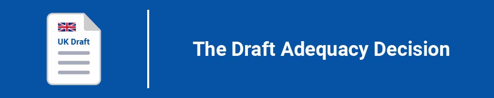 The Draft Adequacy Decision