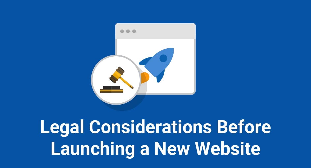 Image for: Legal Considerations Before Launching a New Website
