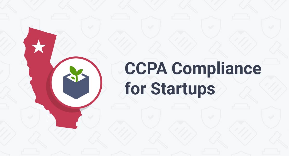 Image for: CCPA Compliance for Startups