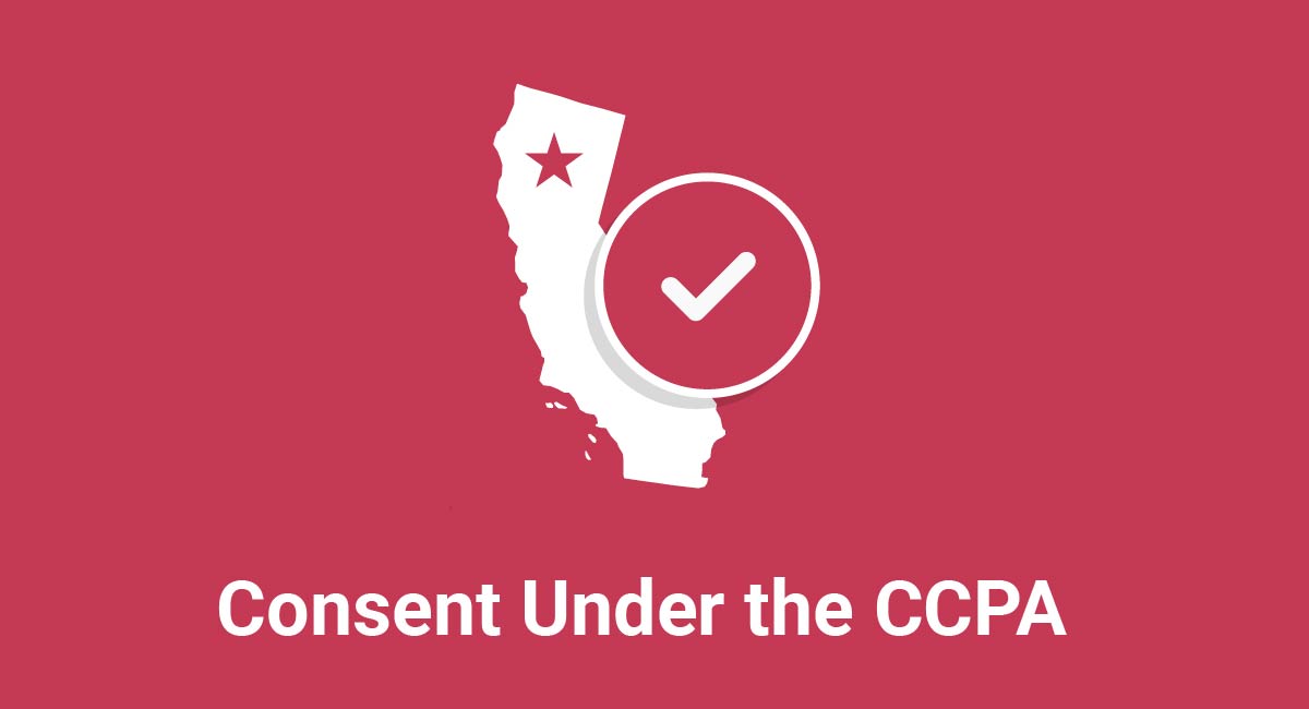 Image for: Consent Under the CCPA