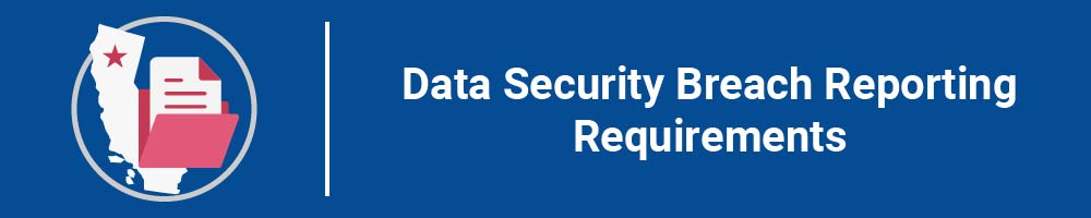 Data Security Breach Reporting Requirements