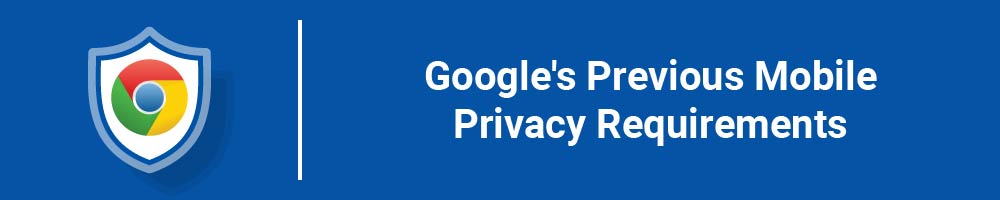 Google's Previous Mobile Privacy Requirements