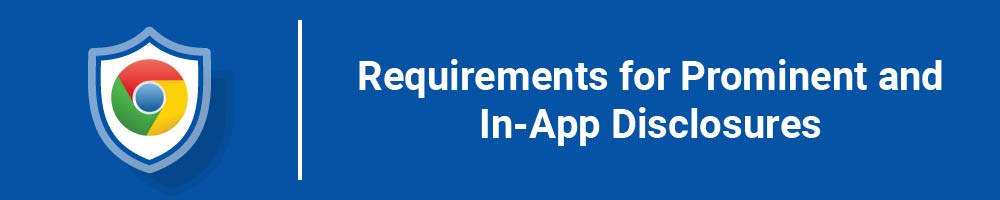 Requirements for Prominent and In-App Disclosures