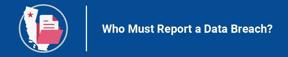 Who Must Report a Data Breach?