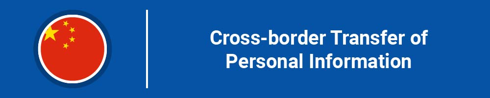 Cross-border Transfer of Personal Information