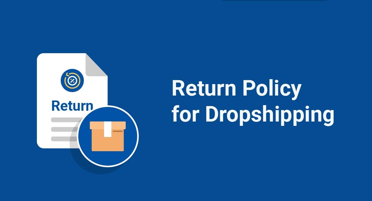 Image for: Return Policy for Dropshipping