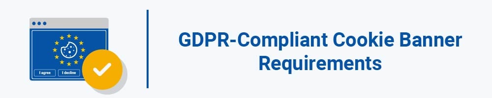 GDPR-Compliant Cookie Banner Requirements