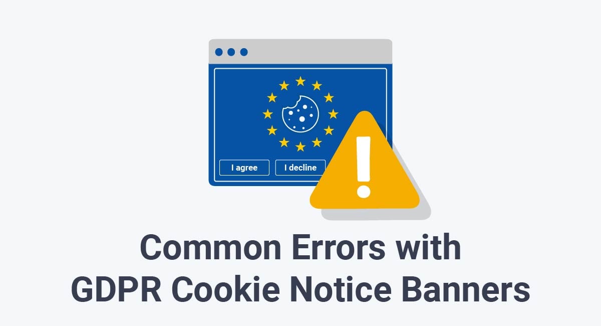 Common Errors with GDPR Cookie Notice Banners