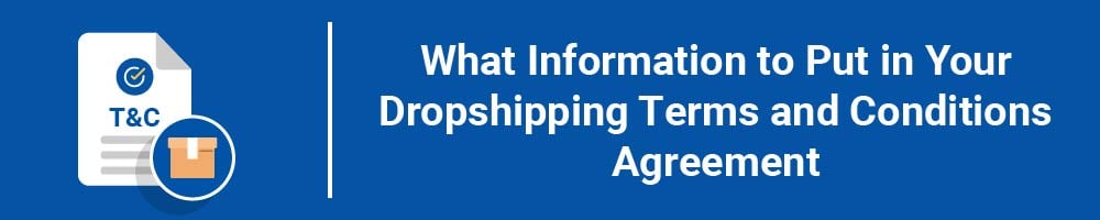 What Information to Put in Your Dropshipping Terms and Conditions Agreement