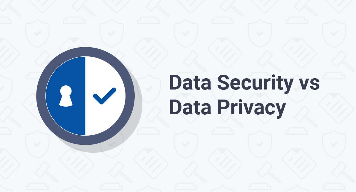 Data Security vs Data Privacy