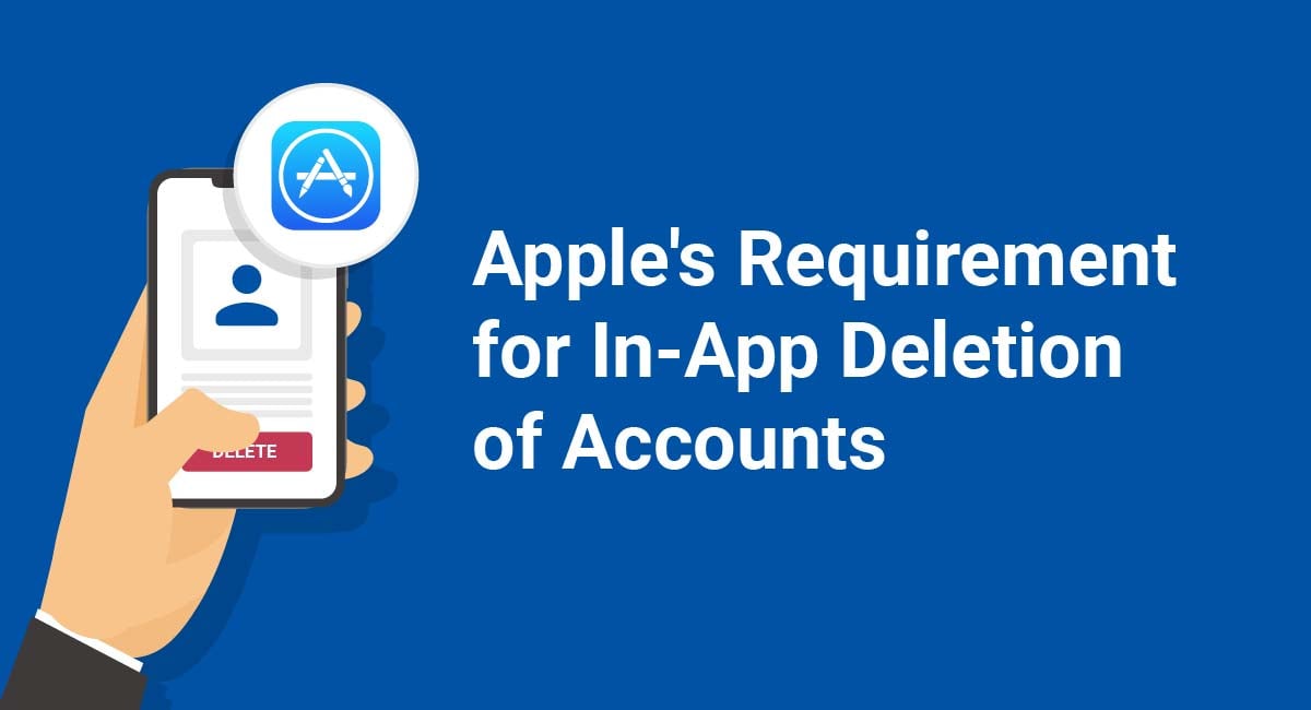 Apple's Requirement for In-App Deletion of Accounts