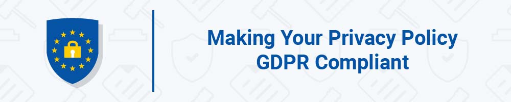 Making Your Privacy Policy GDPR-Compliant