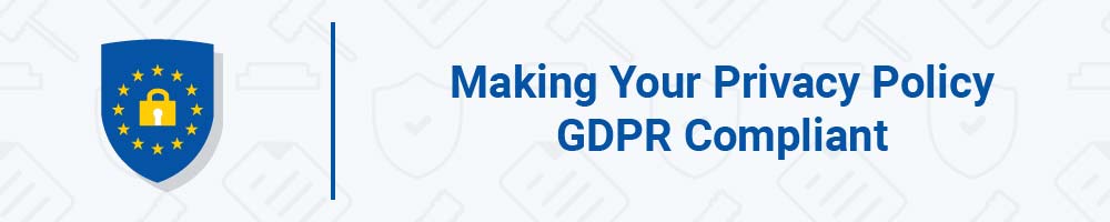 Making Your Privacy Policy GDPR-Compliant