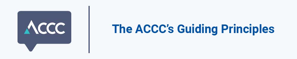 The ACCC's Guiding Principles