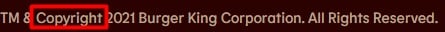 Burger King website copyright disclaimer with copyright highlighted