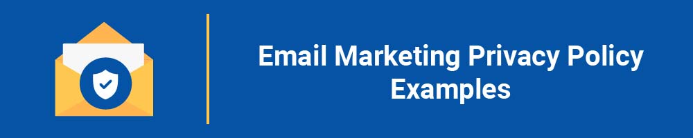 Email Marketing Privacy Policy Examples