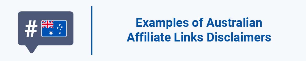 Examples of Australian Affiliate Links Disclaimers