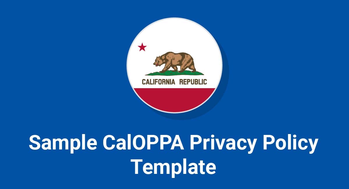 CalOPPA Privacy Policy Template