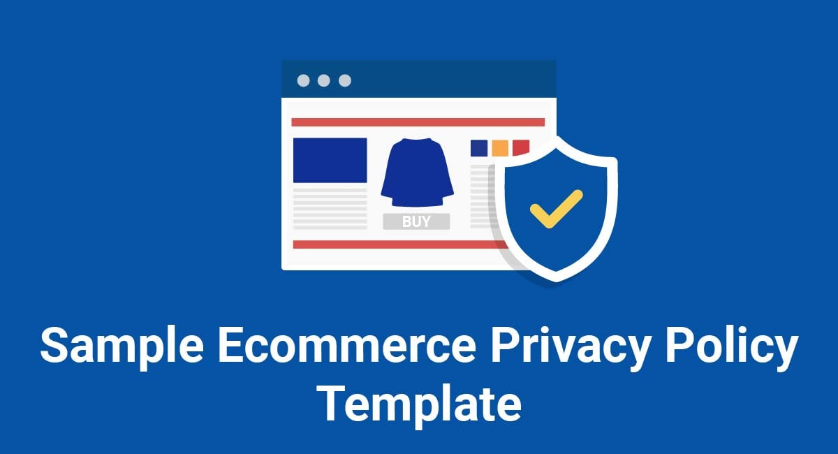 Sample Ecommerce Privacy Policy Template