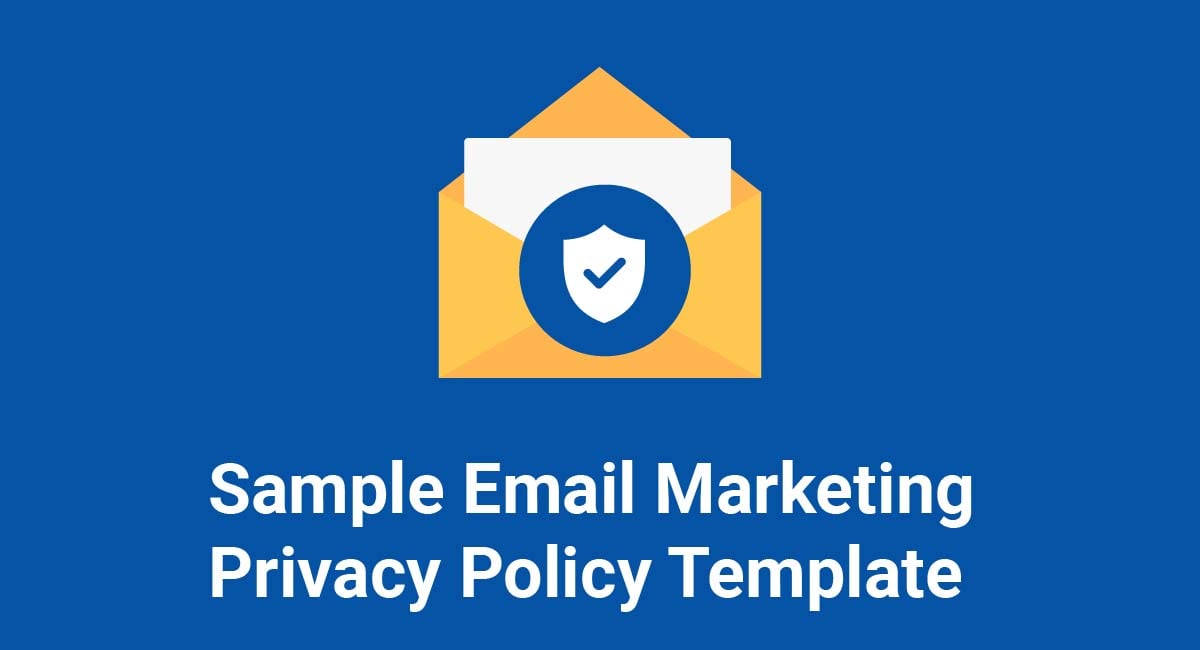 Image for: Sample Email Marketing Privacy Policy Template