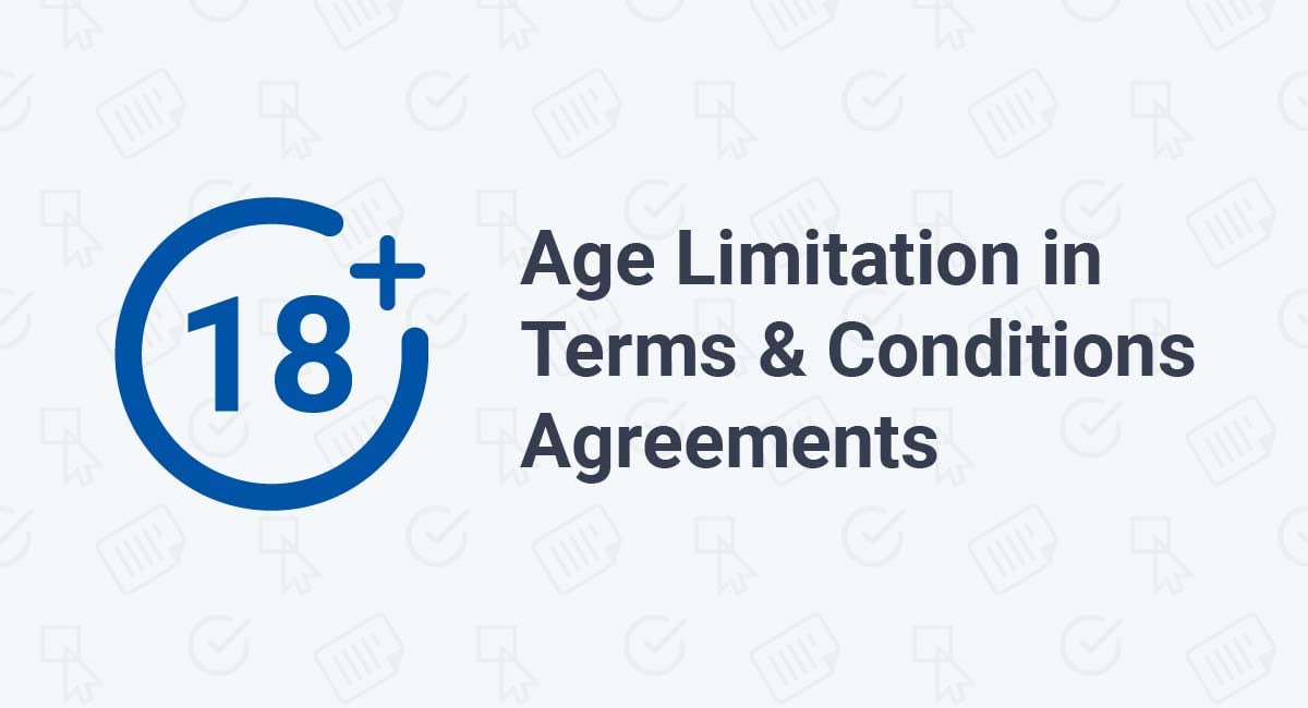 Image for: Age Limitation in Terms and Conditions Agreements