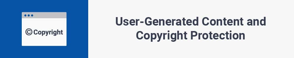 User-Generated Content and copyright protection