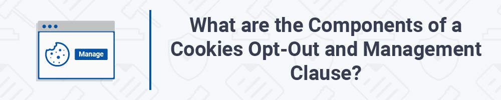 What are the Components of a Cookies Opt-Out and Management Clause?
