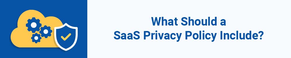 What Should a SaaS Privacy Policy Include?