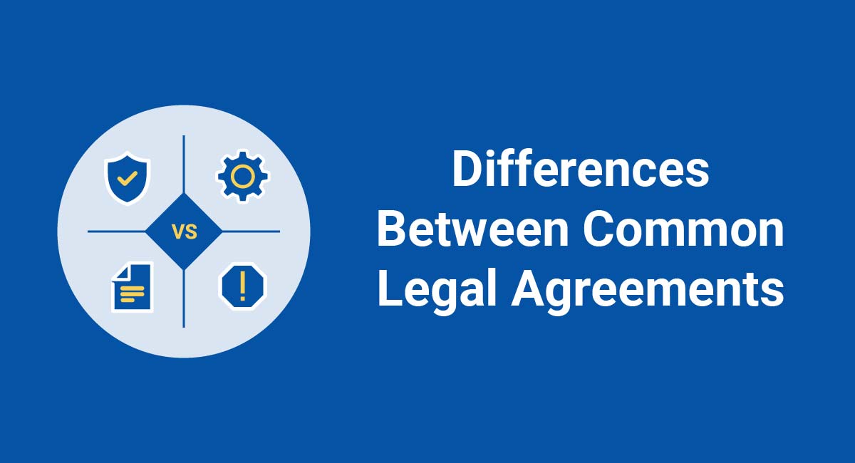 Differences Between Common Legal Agreements