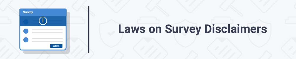 Laws on Survey Disclaimers