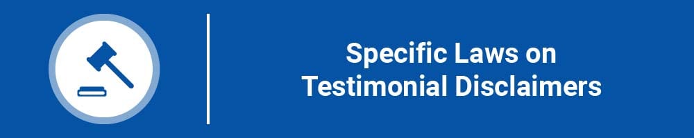 Specific Laws on Testimonial Disclaimers