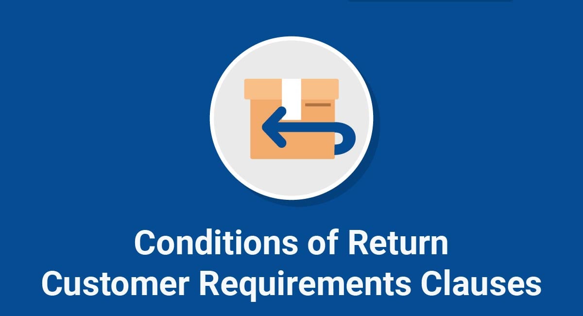 Conditions of Return/Customer Requirements Clauses