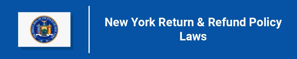 New York Return and Refund Policy Laws