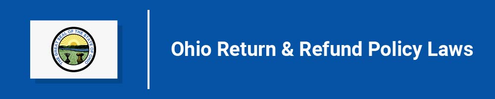 Ohio Return and Refund Policy Laws