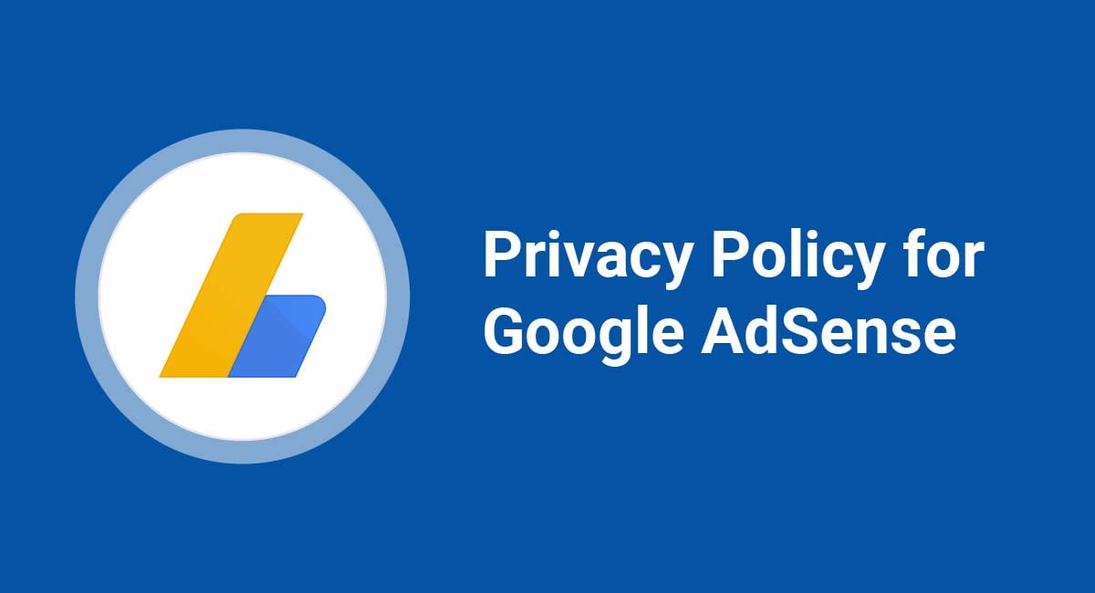 Privacy Policy for Google AdSense