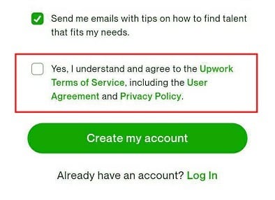 Upwork Sign up screen: I agree to the Terms of Service including User Agreement and Privacy Policy with checkbox option highlighted