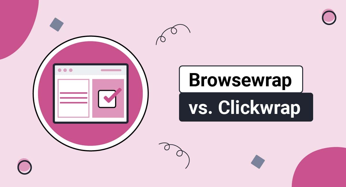 Browsewrap vs. Clickwrap