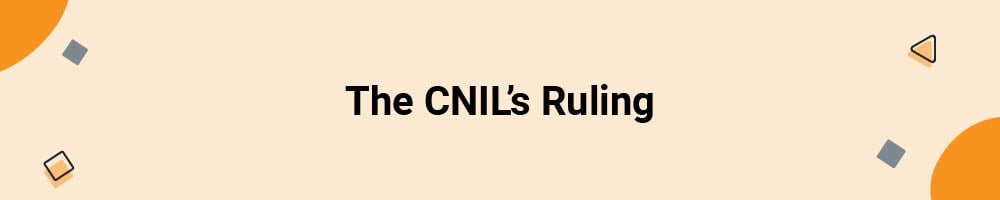 The CNIL's Ruling