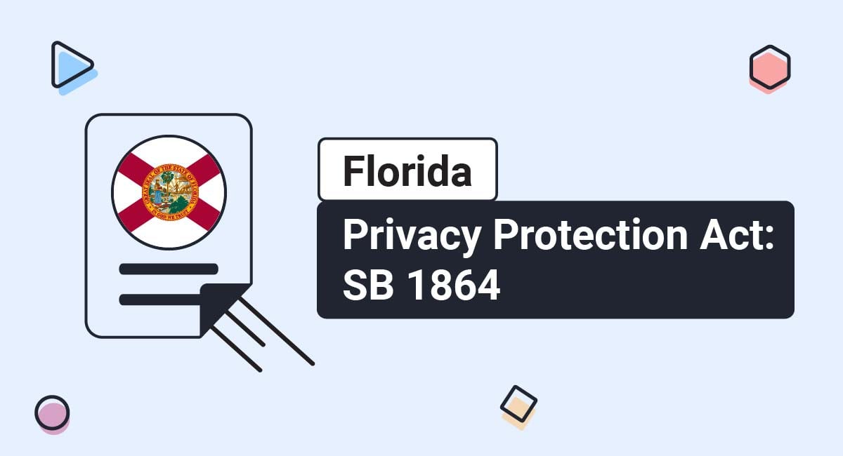 Florida Privacy Protection Act: SB 1864