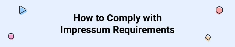 How to Comply with Impressum Requirements