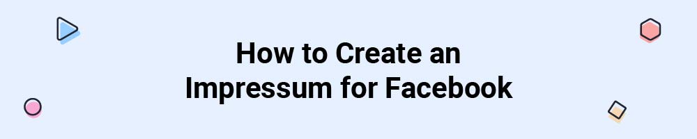 How to Create an Impressum for Facebook