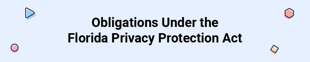 Obligations Under the Florida Privacy Protection Act
