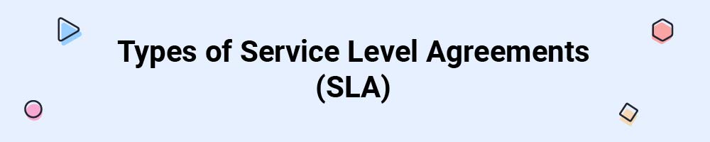 Types of Service Level Agreements