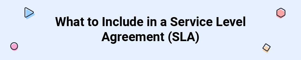 What to Include in a Service Level Agreement