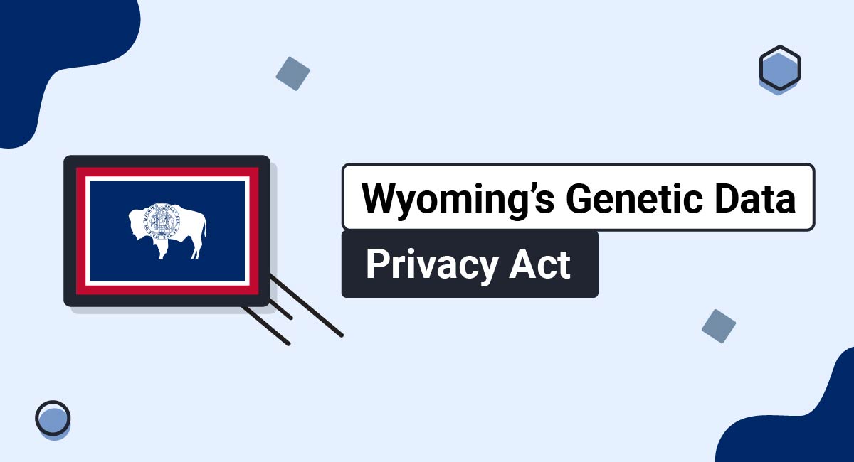 Wyoming's Genetic Data Privacy Act