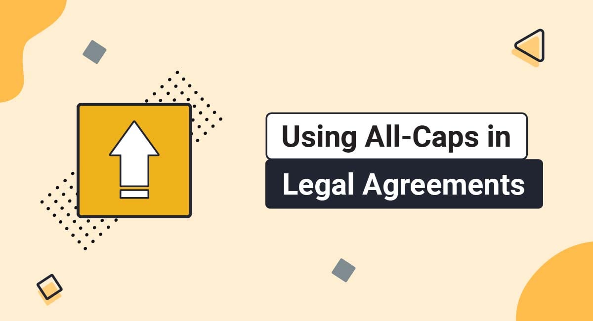 Image for: Using All-Caps in Legal Agreements