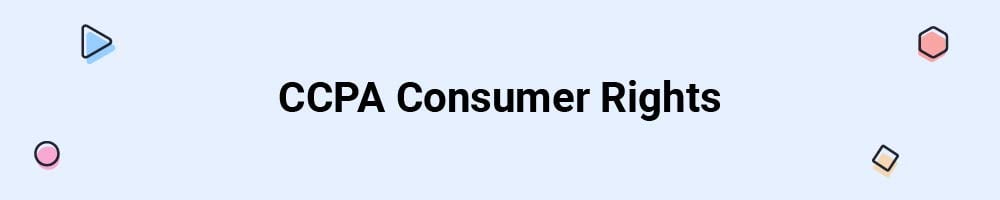 CCPA Consumer Rights