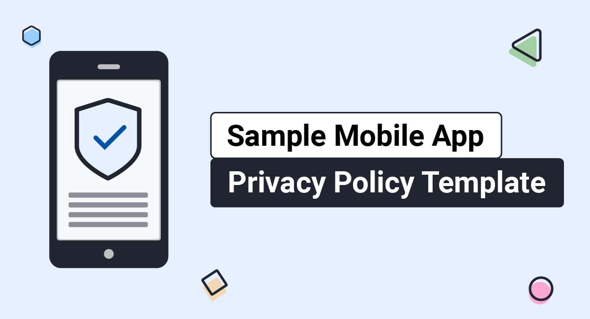 Sample Mobile App Privacy Policy Template
